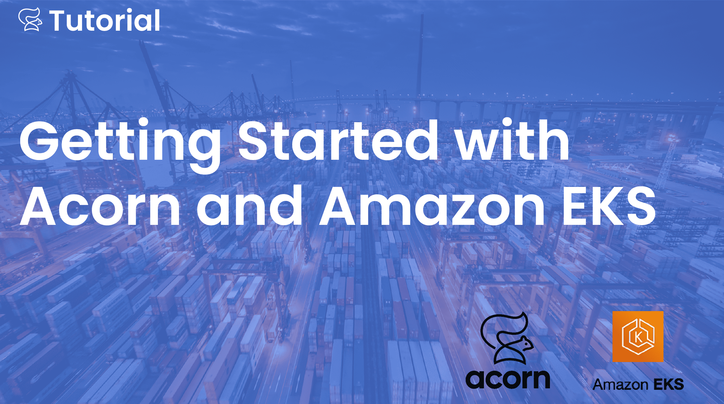 Getting Started with Acorn and Amazon EKS