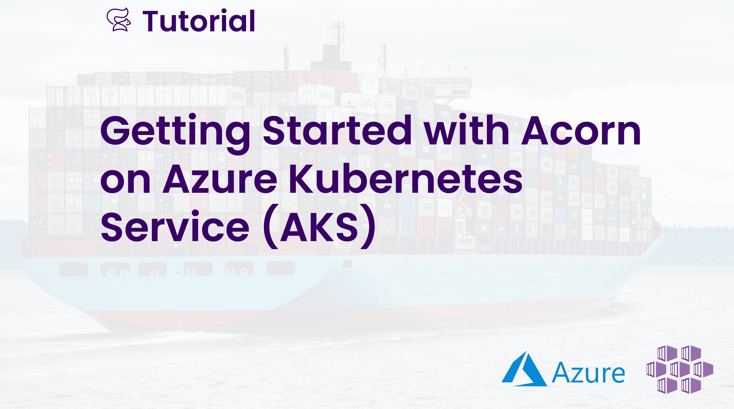 Getting Started with Acorn and Azure Kubernetes Service (AKS)