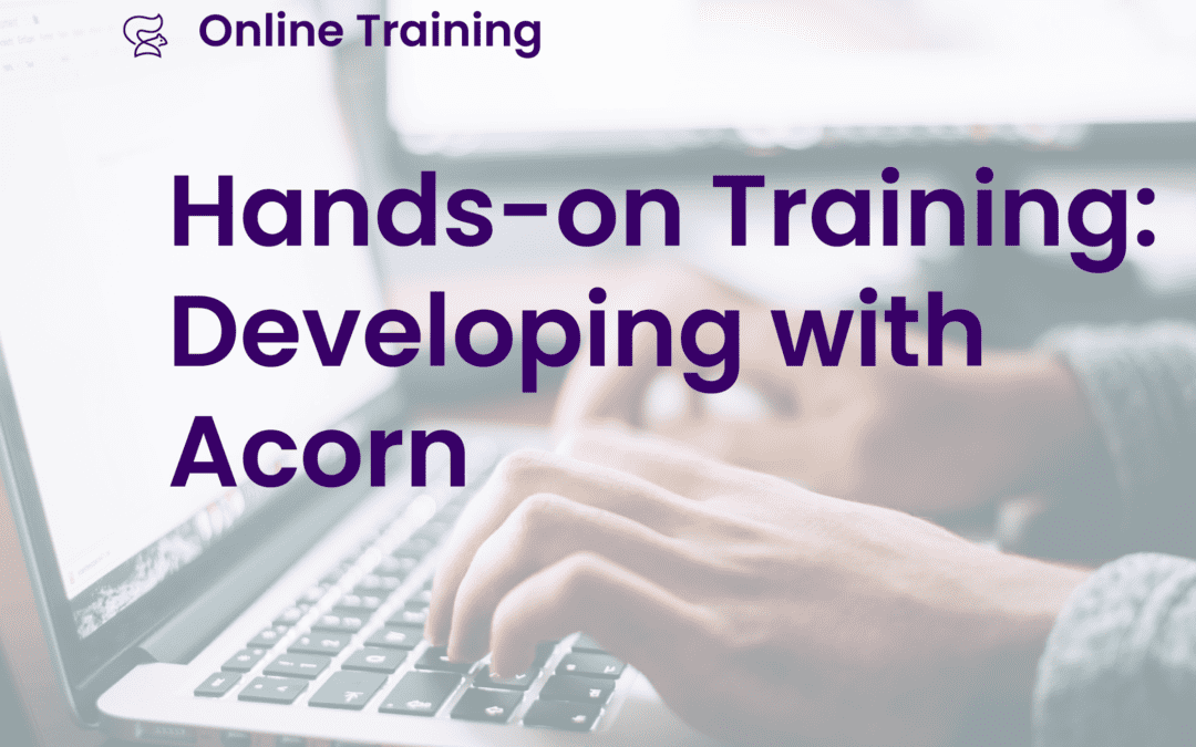 Hands-on Training: Developing with Acorn – May 4, 2023