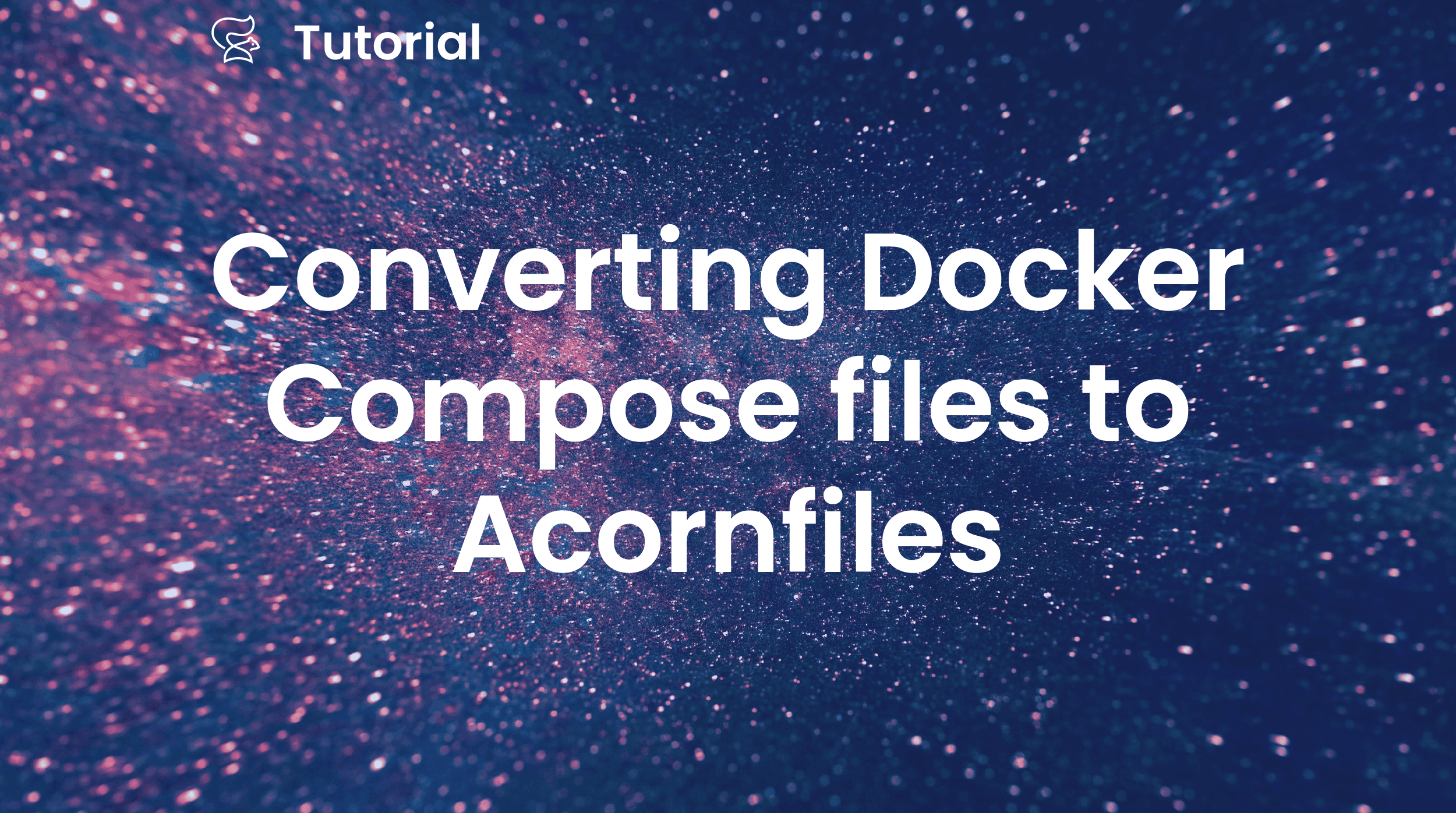 Converting Docker Compose files to Acornfiles