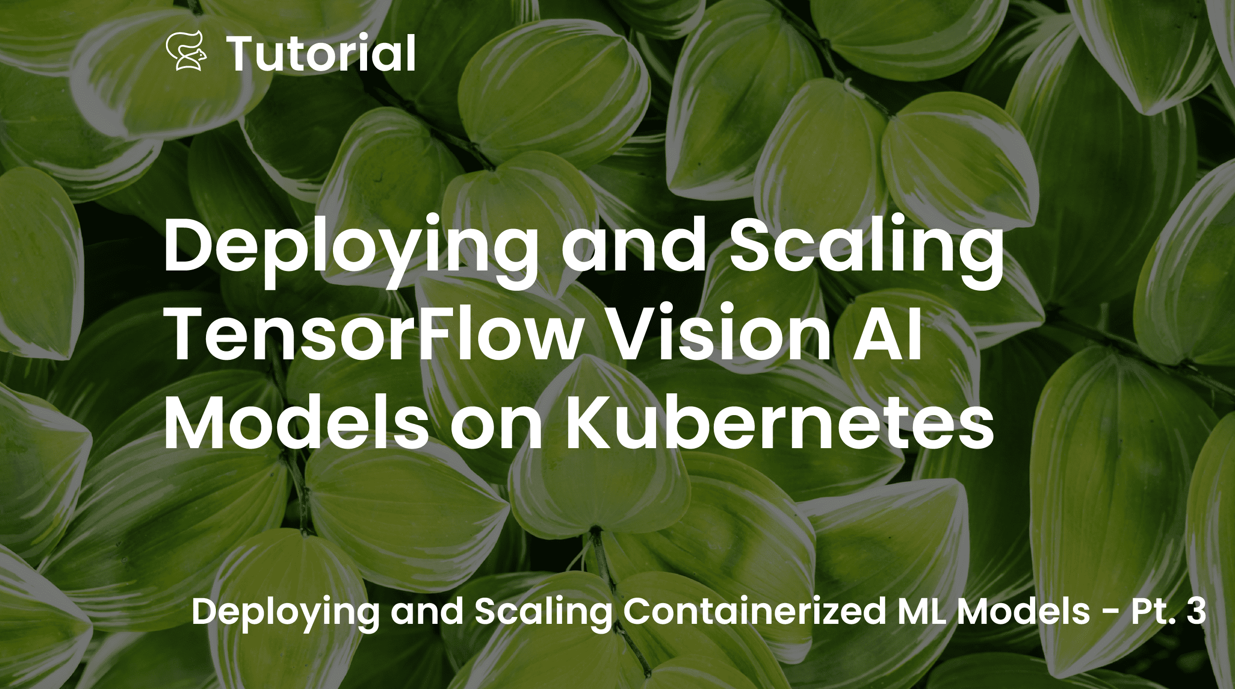 Deploying and Scaling TensorFlow Vision AI Models on Kubernetes