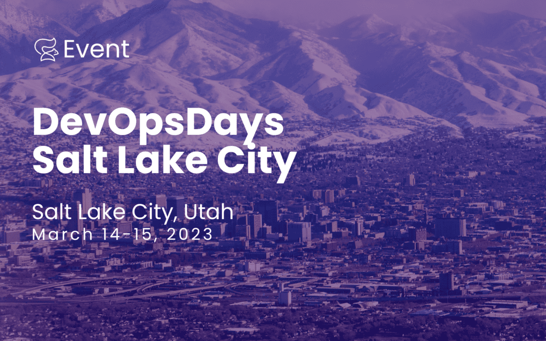 DevOpsDays Salt Lake City – March 14-15, 2023