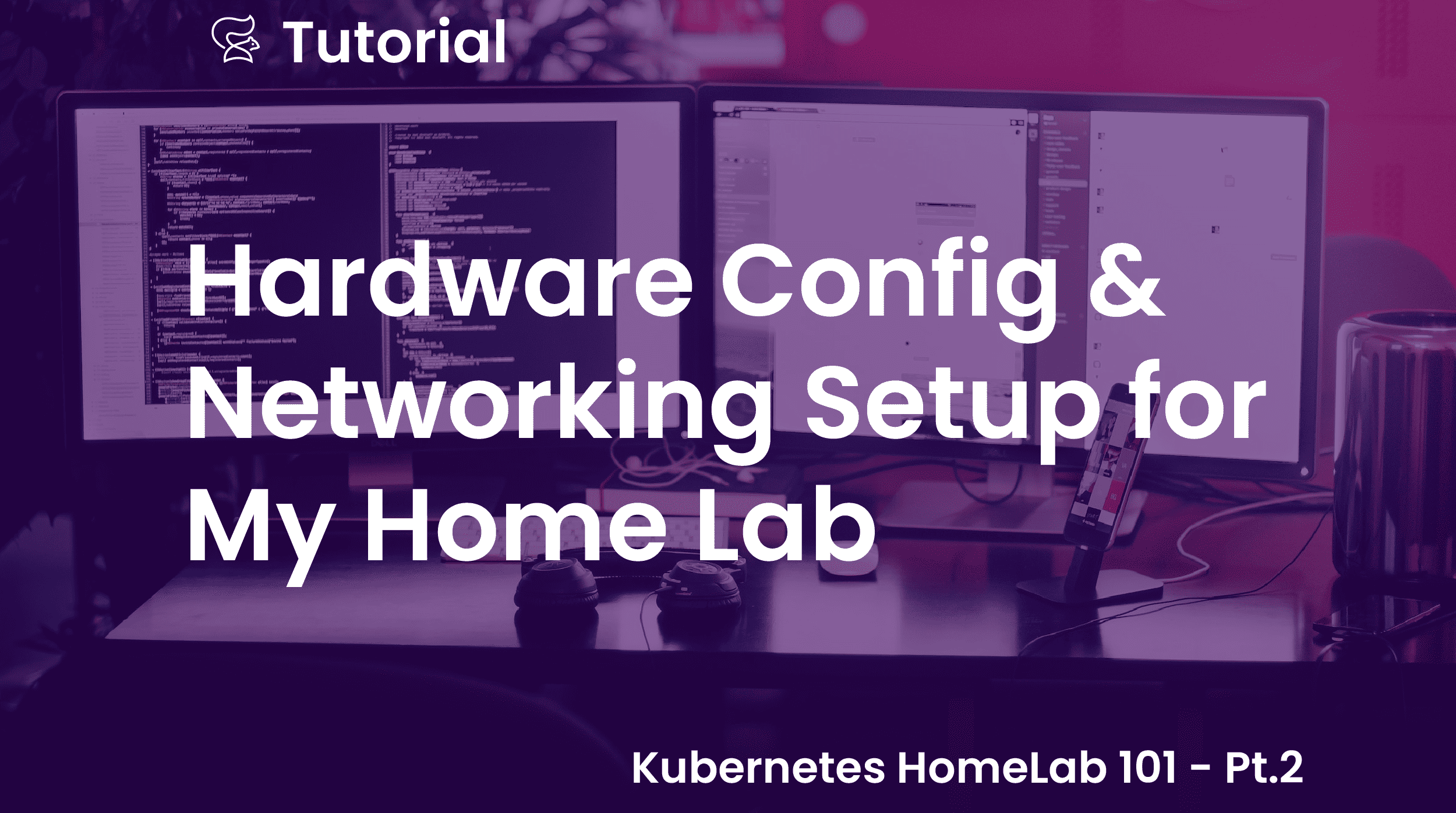 Hardware Configuration and Networking Setup for My Home Lab