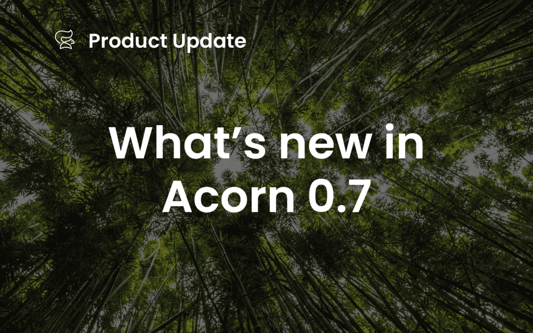 What’s New in Acorn 0.7